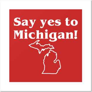 Yes To Michigan Posters and Art